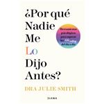 ¿por qué nadie me lo dijo antes?