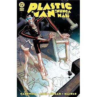 Plastic Man ¡Nunca más!