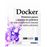 Docker-primeros pasos y puesta en p