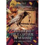 Este Cuervo Fue El Cantante De Mi Banda