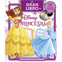 Disney Princesas: Mi gran libro de Disney Princesas