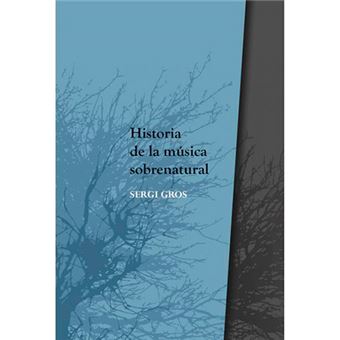 Historia de la musica sobrenatural