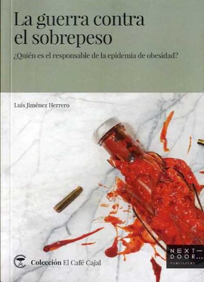 Libro La Guerra contra el de español responsable epidemia obesidad tapa blanda sobrepesola epub