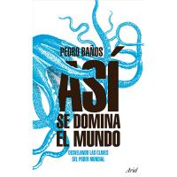 Así se domina el mundo