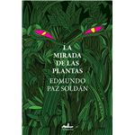 La mirada de las plantas