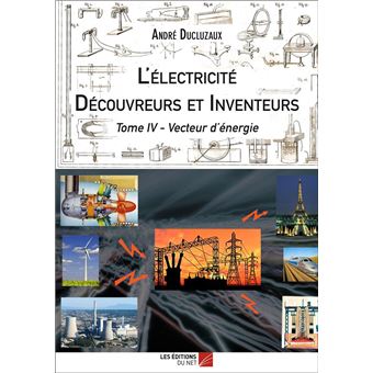 L'Électricité - Découvreurs et Inventeurs - 1