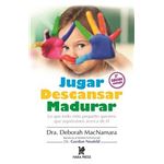 Jugar descansar madurar
