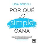 Por qué lo simple gana