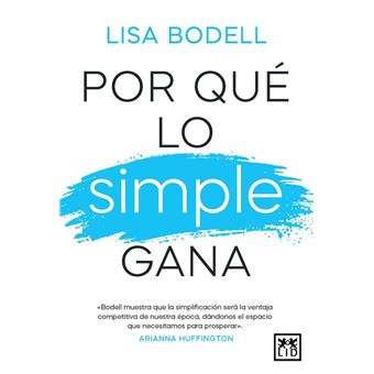 Por qué lo simple gana