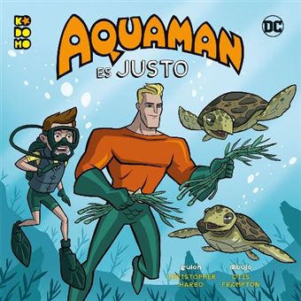 Héroes DC: Aquaman es justo