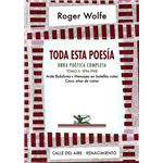 Toda esta poesía. Obra poética completa. Tomo II