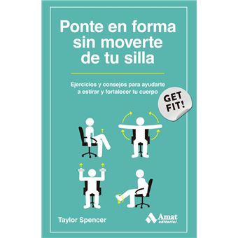 Ponte En Forma Sin Moverte De Tu Silla