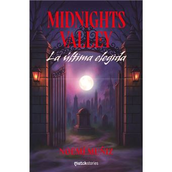 Midnights Valley. La última elegida