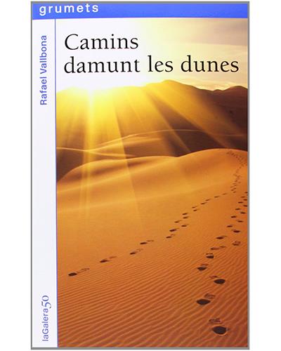 Camins Damunt Les dunes libro de rafael vallbona grumets tapa blanda