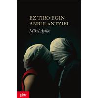 Ez tiro egin anbulantziei