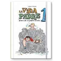 La vida padre 1 - Diario de un padre novato