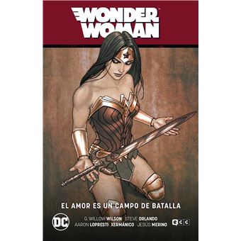 Wonder Woman vol. 10: El amor es un campo de batalla (WW Saga – El Año del Villano Parte 2)