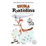 Escola de ratolins. la primera nevada.