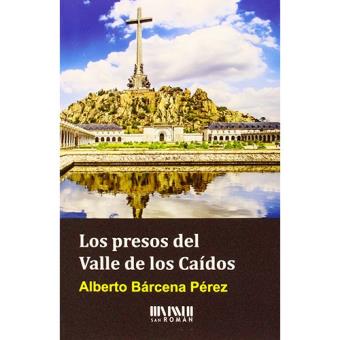 Los presos del Valle de los Caídos