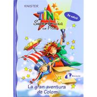 Tina Superbruixa i en Pitus. La gran aventura de Colom