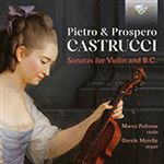 Pietro & Prospero Castrucci : Sonates pour violon et basse continue. Pedrona, Merello. - CD