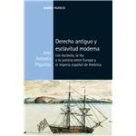 Derecho Antiguo Y Esclavitud Moderna