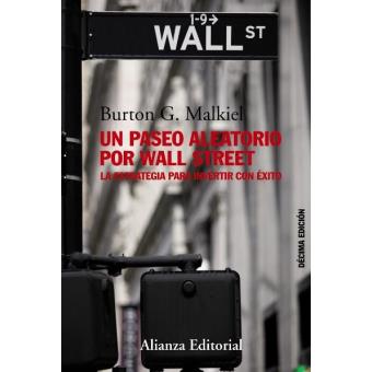 Un Paseo Aleatorio Por Wall Street Burton G Malkiel 5 - 