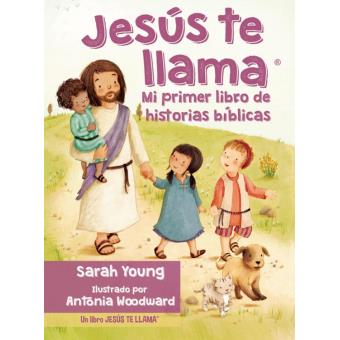 Jesús te llama: Mi primer libro de historias bíblicas - 1