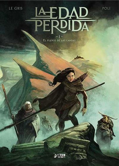 Yermo Oscura La Edad Perdida 1. El Fuerte De Las Landas