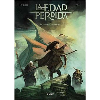 La Edad perdida 1. El fuerte de las Landas