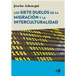 Los siete duelos de la migración y la interculturalidad