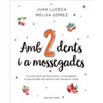 Amb dues dents i a mossegades