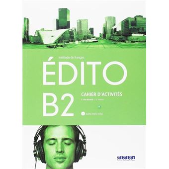 Edito B2 Exercices+Cd Ed.18