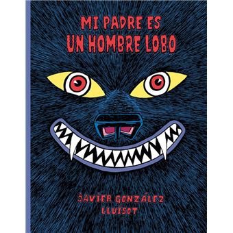Mi Padre Es Un Hombre Lobo