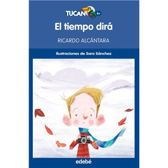 El tiempo dirá