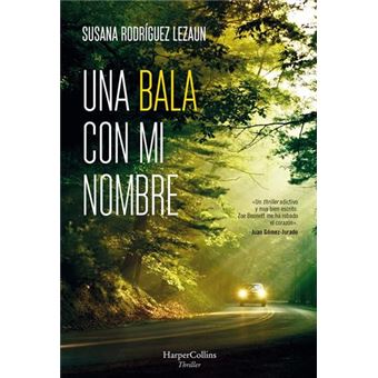 Una bala con mi nombre