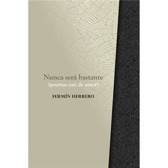 Nunca sera bastante-poemas casi de