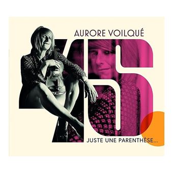 45 Juste Une Parenthese - CD
