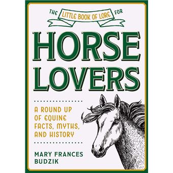 The Little Book of Lore for Horse Lovers - 1
