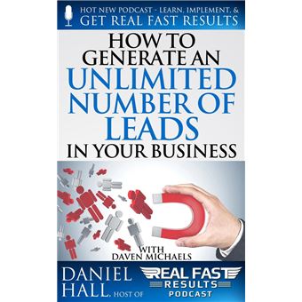 How to Generate an Unlimited Number of Leads in Your Business - 1