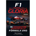 F1. De la parrilla a la gloria