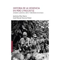 Historia de la violencia en Perú (1962-2015)