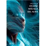 Un viaje mas alla del alma