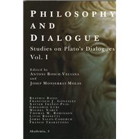 Philosophy and Dialogue : Studies on Plato´´s Dialogues. Vol
