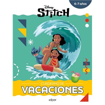 Stitch. Cuaderno de vacaciones (6-7 años) (Disney. Cuaderno