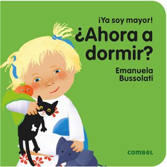 ¡Ya soy mayor! ¿Ahora a dormir?
