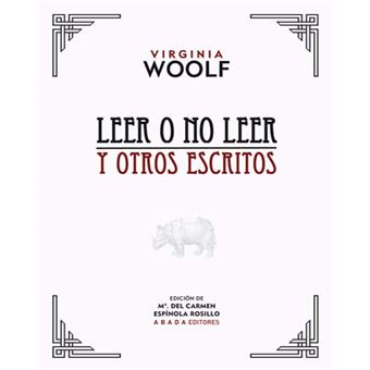 Leer o no leer y otros escritos