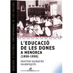 L`Educacio De Les Dones A Menorca 1850-1950
