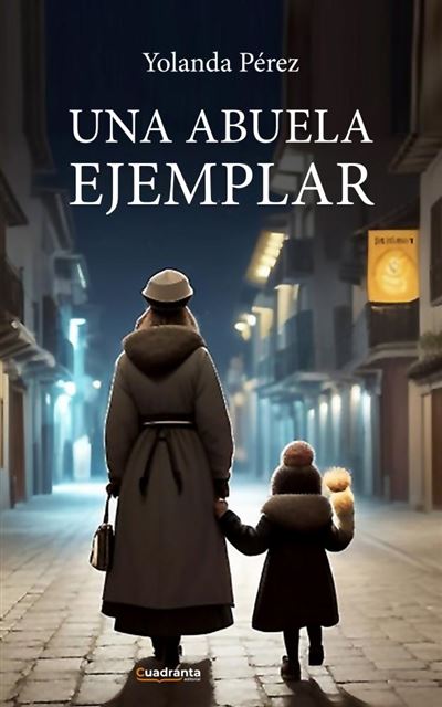 Editorial Cuadranta Una Abuela Ejemplar