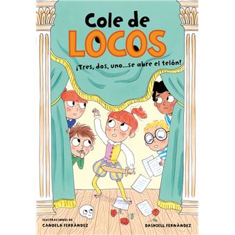 Cole de locos 6 - ¡Tres, dos, uno... Se abre el telón!